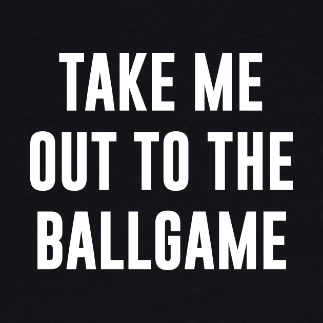 Take Me Out To The Ballgame by newledesigns